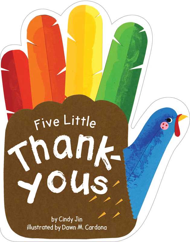 Five Little Thank-Yous by Cindy Jin: Board Books; 12 pages / English