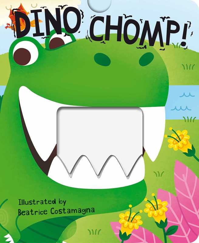 Dino Chomp! by Little Bee Books: Board Books; 12 pages / English