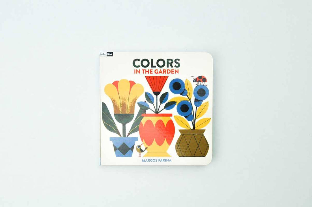Babylink: Colors in the Garden by Marcos Farina: Board Books; 16 pages / English