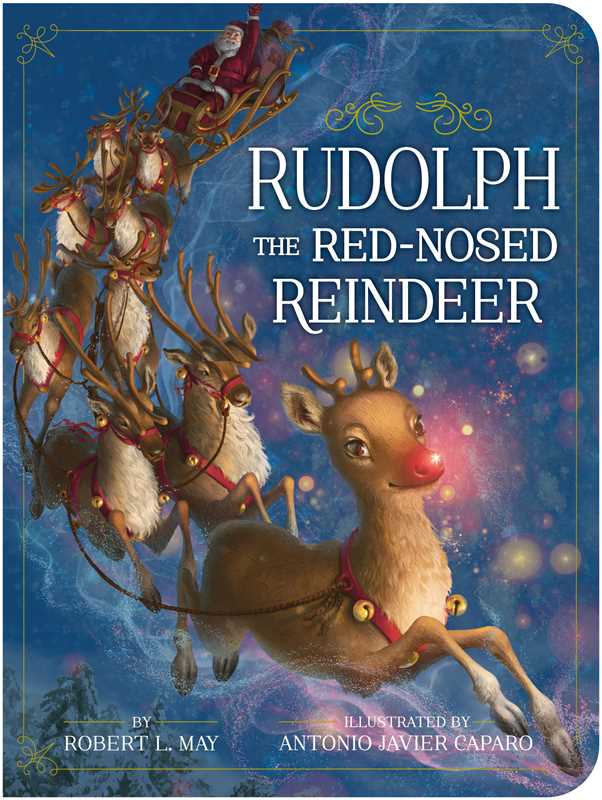 Rudolph the Red-Nosed Reindeer by Robert L. May: Board Books; 42 pages / English